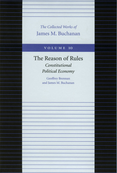 Hardcover The Reason of Rules: Constitutional Political Economy Book