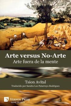 Paperback Arte vs. No-Arte: Arte fuera de la mente [Spanish] Book
