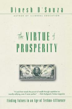 Paperback The Virtue of Prosperity: Finding Values in an Age of Techno-Affluence Book