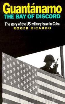 Paperback Guantc!namo: Bay of Discord-The Story of the U.S. Base in Cuba Book