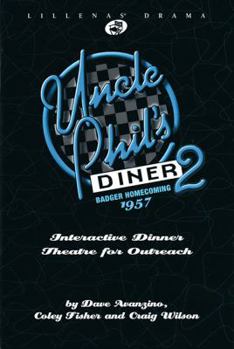 Paperback Uncle Phil's Diner 2: Interactive Dinner Theatre for Outreach Book