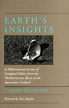 Paperback Earth's Insights: A Multicultural Survey of Ecological Ethics from the Mediterranean Basin to the Australian Outback Book
