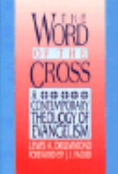 Hardcover The Word of the Cross: A Contemporary Theology of Evangelism Book