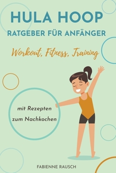Paperback Hula Hoop Ratgeber für Anfänger [German] Book