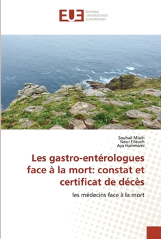 Paperback Les gastro-entérologues face à la mort: constat et certificat de décès [French] Book