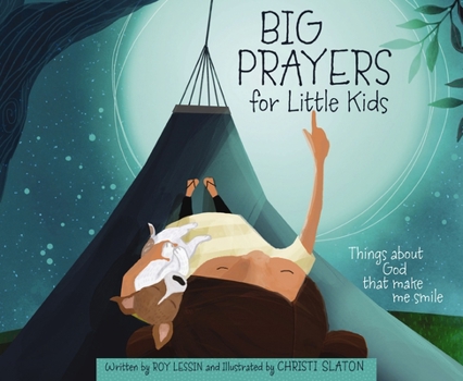 Hardcover Big Prayers for Little Kids: Things about God That Make Me Smile Book