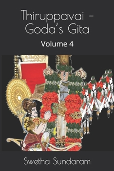Thiruppavai – Goda’s Gita: Volume 4