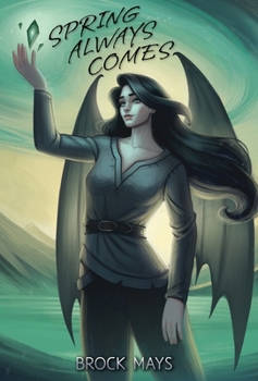 Hardcover Spring Always Comes: Book Three of the Ascension Saga Book