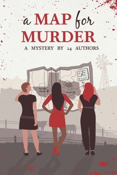 Paperback A Map for Murder: A Mystery by 24 Authors Book