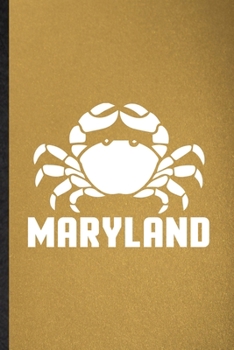 Paperback Maryland: Lined Notebook For Mini Fiddler Crab Owner Vet. Funny Ruled Journal For Exotic Animal Lover. Unique Student Teacher Bl Book