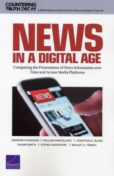 Paperback News in a Digital Age: Comparing the Presentation of News Information Over Time and Across Media Platforms Book