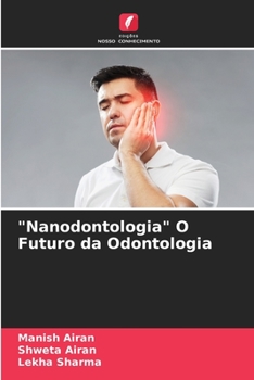 Paperback "Nanodontologia" O Futuro da Odontologia [Portuguese] Book