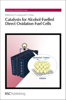 Hardcover Catalysts for Alcohol-Fuelled Direct Oxidation Fuel Cells Book