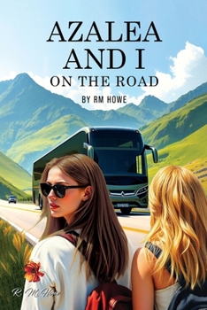 Paperback Azalea and I - On the Road Book