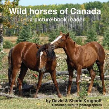 Paperback Wild horses of Canada (a picture-book reader) Book