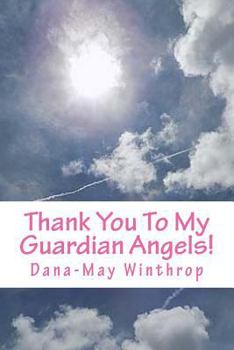 Paperback Thank You To My Guardian Angels! Book