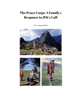 Paperback The Peace Corps: A Family's Response to JFK's Call Book