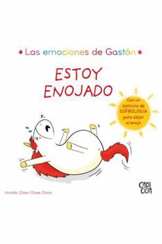 Hardcover Estoy enojado / I'm Mad (Las Emociones De Gaston) (Spanish Edition) [Spanish] Book