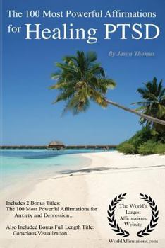 Paperback Ptsd Affirmations the 100 Most Powerful Affirmations for Healing Ptsd Book