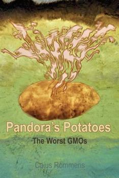 Paperback Pandora's Potatoes: The Worst Gmos Book