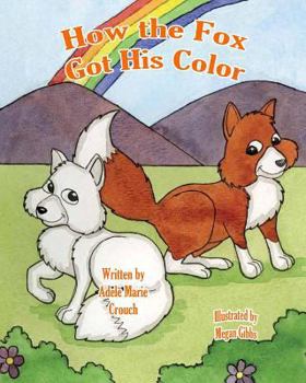 Paperback How the Fox Got His Color Book