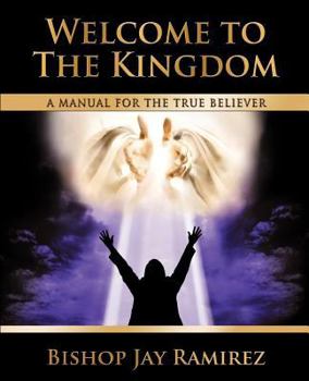 Paperback Welcome to the Kingdom: A Manual for the True Believer Book