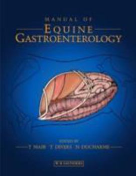 Hardcover Manual of Equine Gastroenterology Book