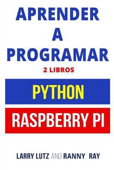 Paperback Aprender a Programar: Raspberry Pi Y Python [Spanish] Book