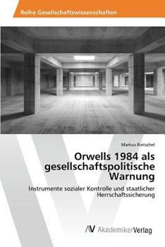 Paperback Orwells 1984 als gesellschaftspolitische Warnung [German] Book