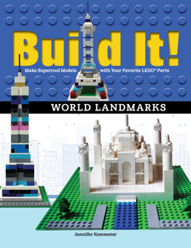 Hardcover Build It! World Landmarks: Make Supercool Models with Your Favorite Lego(r) Parts Book