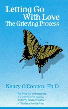Paperback Letting Go with Love: The Grieving Process Book