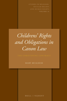 Hardcover Children's Rights and Obligations in Canon Law: The Christening Contract Book