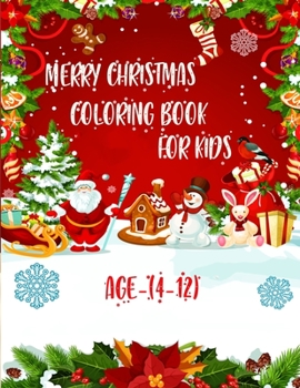 Paperback Merry Christmas Coloring Book For Kids, Age(4-12): 50 unique Christmas designs with fun and mind relaxation book