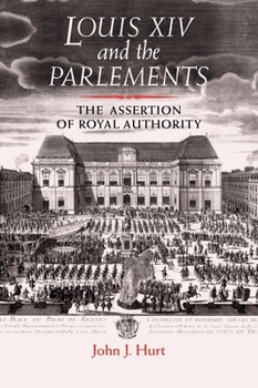 Paperback Louis XIV and the Parlements: The Assertion of Royal Authority Book