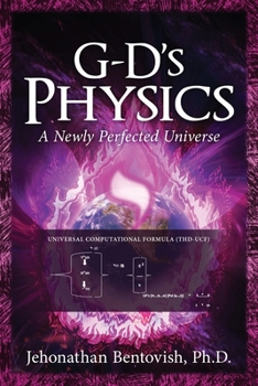 Paperback G-D's Physics: A Newly Perfected Universe Book