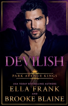 Devilish (Park Avenue Kings) - Book #2 of the Park Avenue Kings