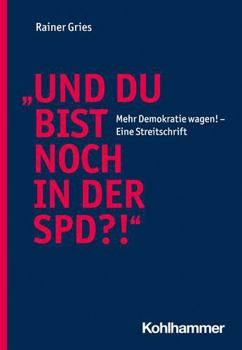 Paperback Und Du Bist Noch in Der Spd?!: Mehr Demokratie Wagen! - Eine Streitschrift [German] Book