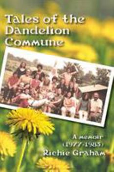 Paperback Tales of the Dandelion Commune Book