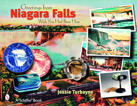 Paperback Greetings from Niagara Falls: Wish You Had Been Here Book