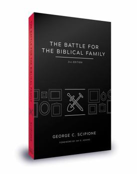 Paperback The Battle for the Biblical Family Book