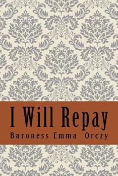 I Will Repay: A Romance