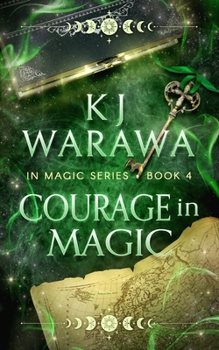 Paperback Courage In Magic: A Ghost & Magic, Paranormal Romance Book