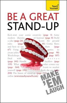 Paperback Be a Great Stand-up: How to master the art of stand up comedy and making people laugh (Teach Yourself - General) Book