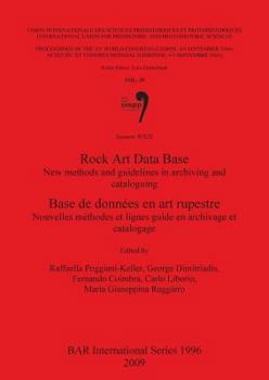 Paperback Rock Art Data Base / Base de données en art rupestre: New methods and guidelines in archiving and cataloguing / Nouvelles méthodes et lignes guide en Book