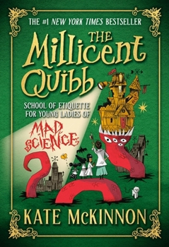 Paperback The Millicent Quibb School of Etiquette for Young Ladies of Mad Science Book