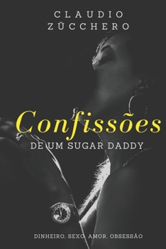 Paperback Confissões de um Sugar Daddy [Portuguese] Book