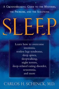 Paperback Sleep: A Groundbreaking Guide to the Mysteries, the Problems, and the Solutions Book