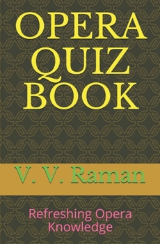 Paperback Opera Quiz Book: Refreshing Opera Knowledge Book