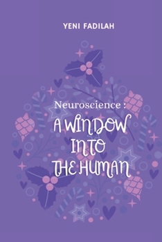 Paperback Neuroscience: A Window Into the Human Book