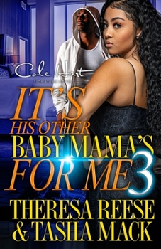 Paperback It's His Other Baby Mama's For Me 3: An Urban Romance Book